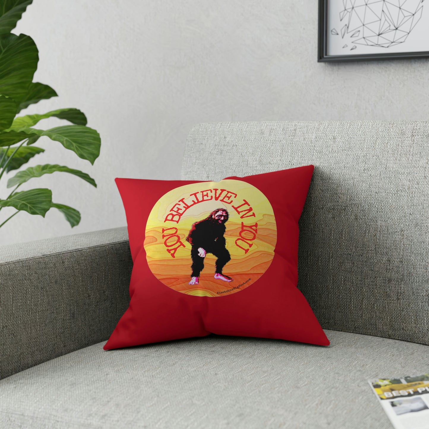 Bigfoot's Believe in You Broadcloth Pillow