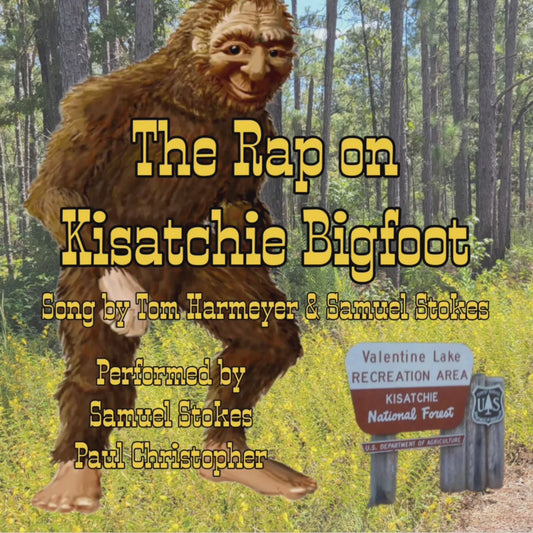 THE SONG: The Rap on Kisatchie Bigfoot