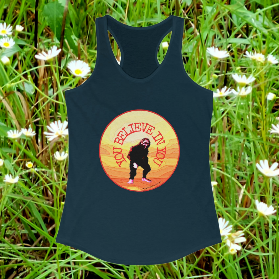 Bigfoot's Believe in You Women's Racerback Tank