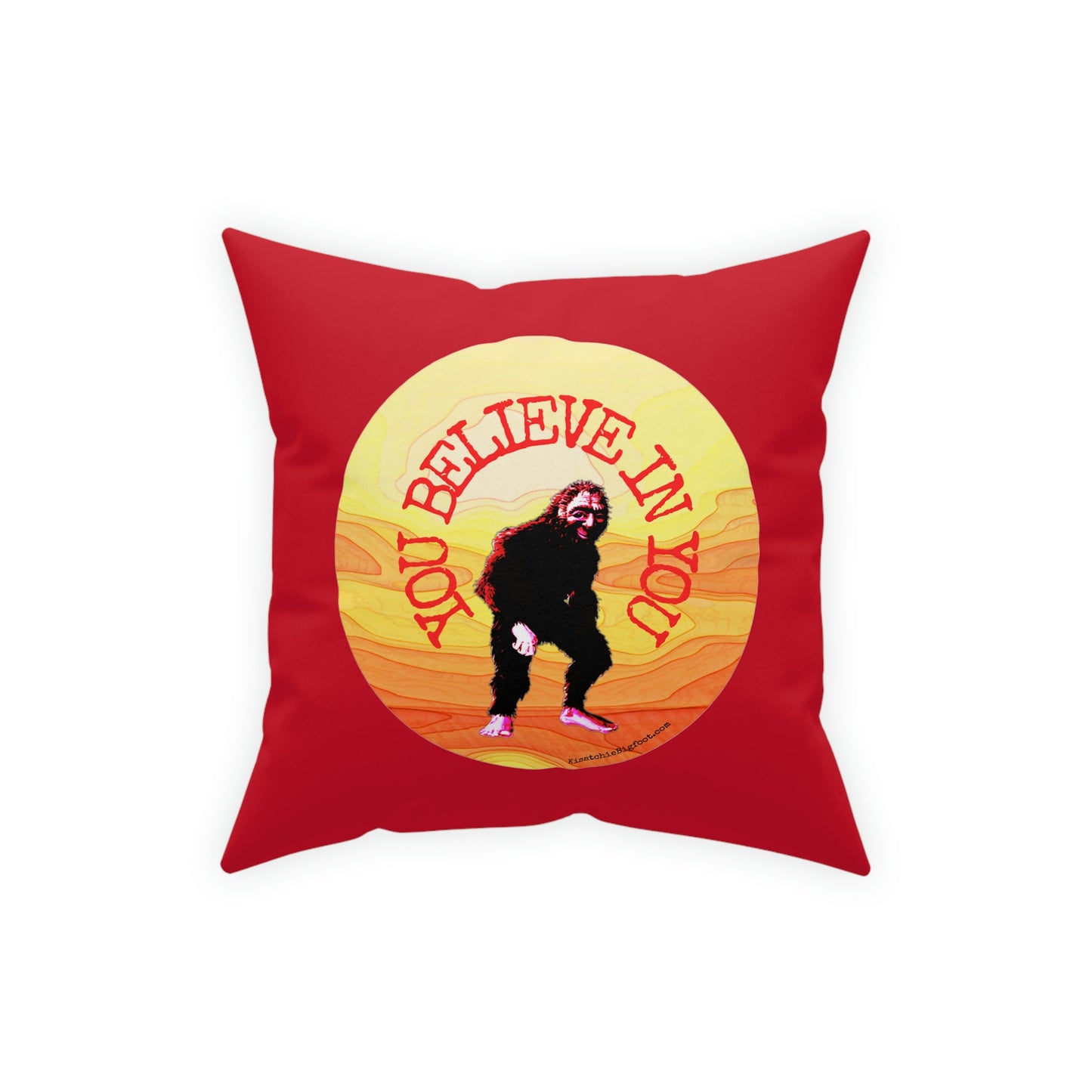 Bigfoot's Believe in You Broadcloth Pillow