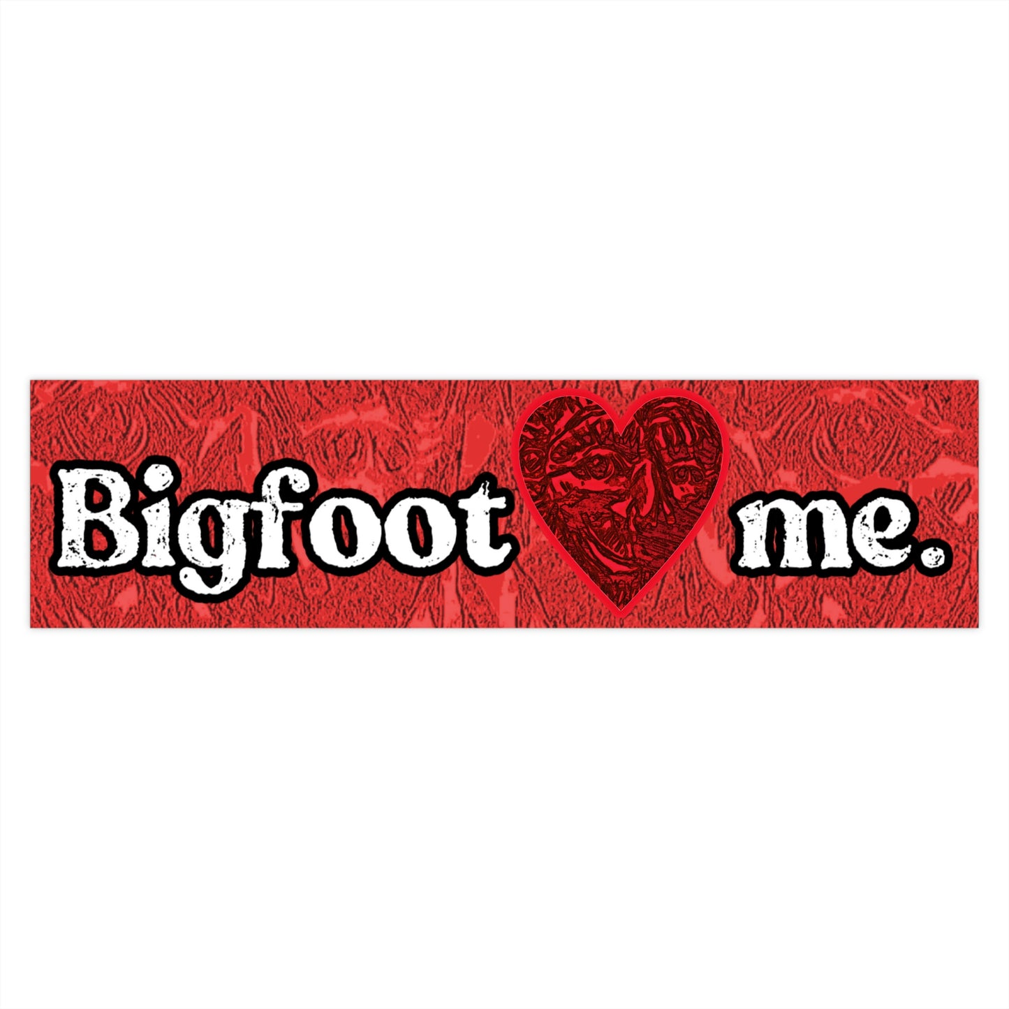 Bigfoot's Val Day Bumper Stickers