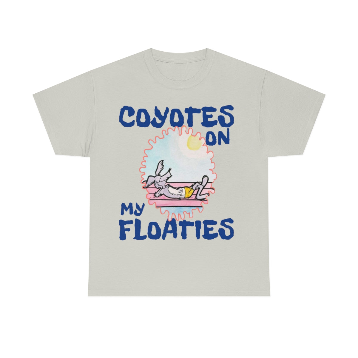 Unisex Coyotes on my Floaties Heavy Cotton Tee