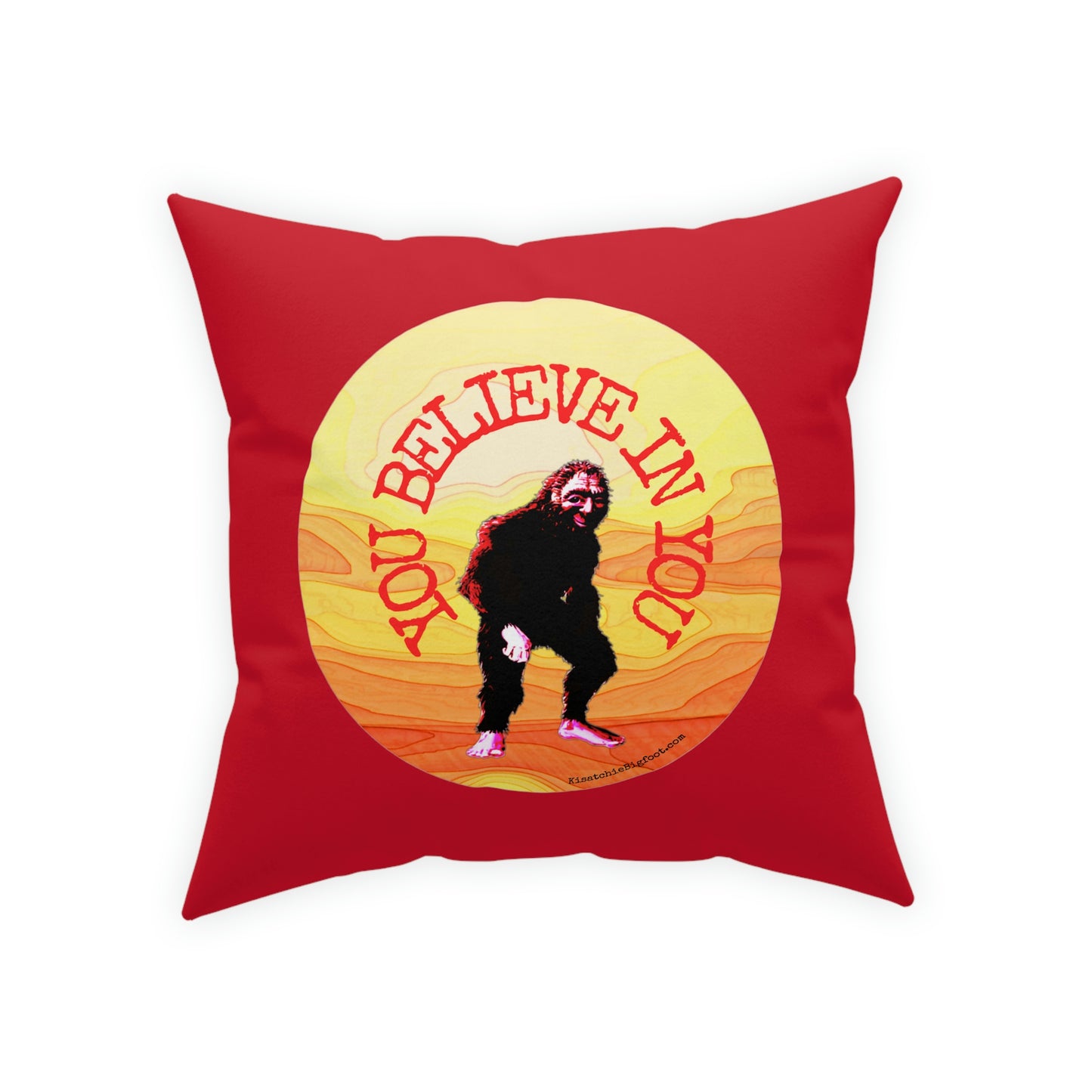 Bigfoot's Believe in You Broadcloth Pillow